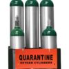 Quarantine Sign for Oxygen Cylinders